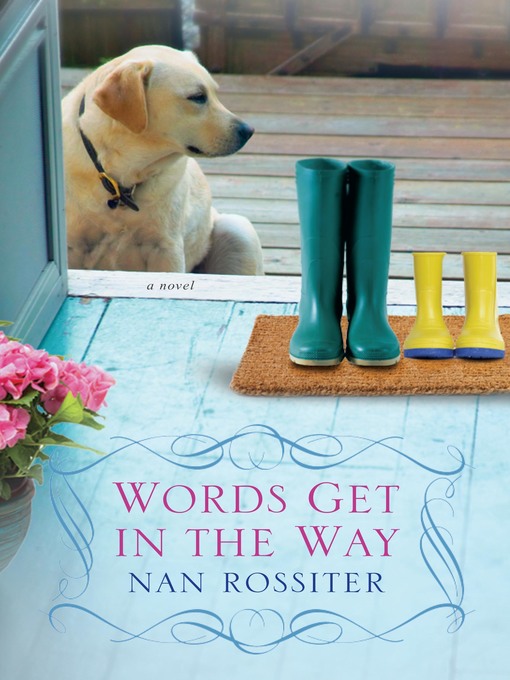 Title details for Words Get In the Way by Nan Rossiter - Wait list